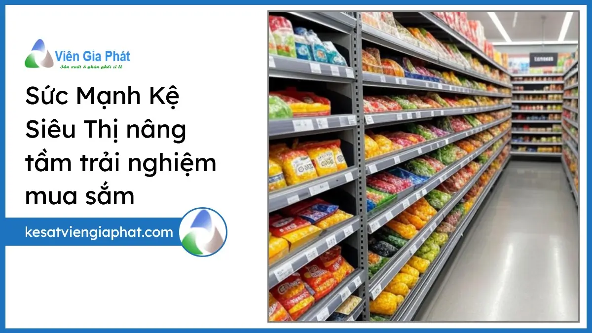 Kệ siêu thị bằng sắt hiện đại được sắp xếp gọn gàng, nâng tầm trải nghiệm mua sắm hiệu quả của PT Phúc Thịnh.